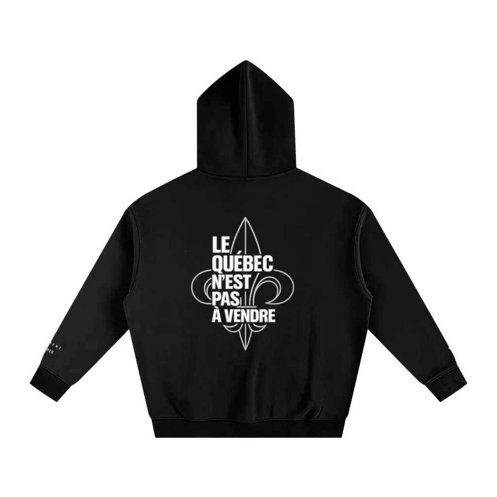 LE QUÉBEC N’EST PAS À VENDRE — Hoodie Oversize