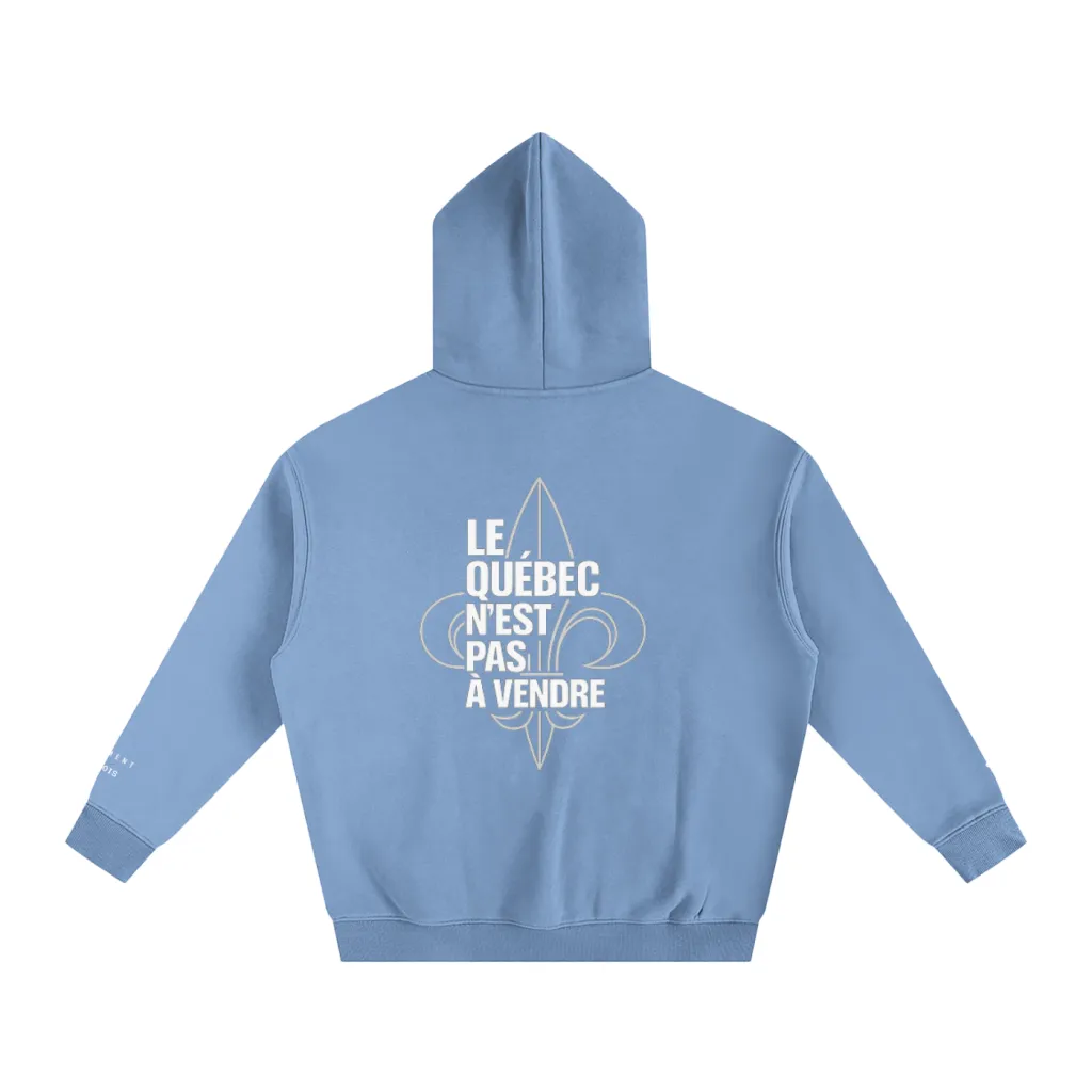 LE QUÉBEC N’EST PAS À VENDRE — Hoodie Oversize
