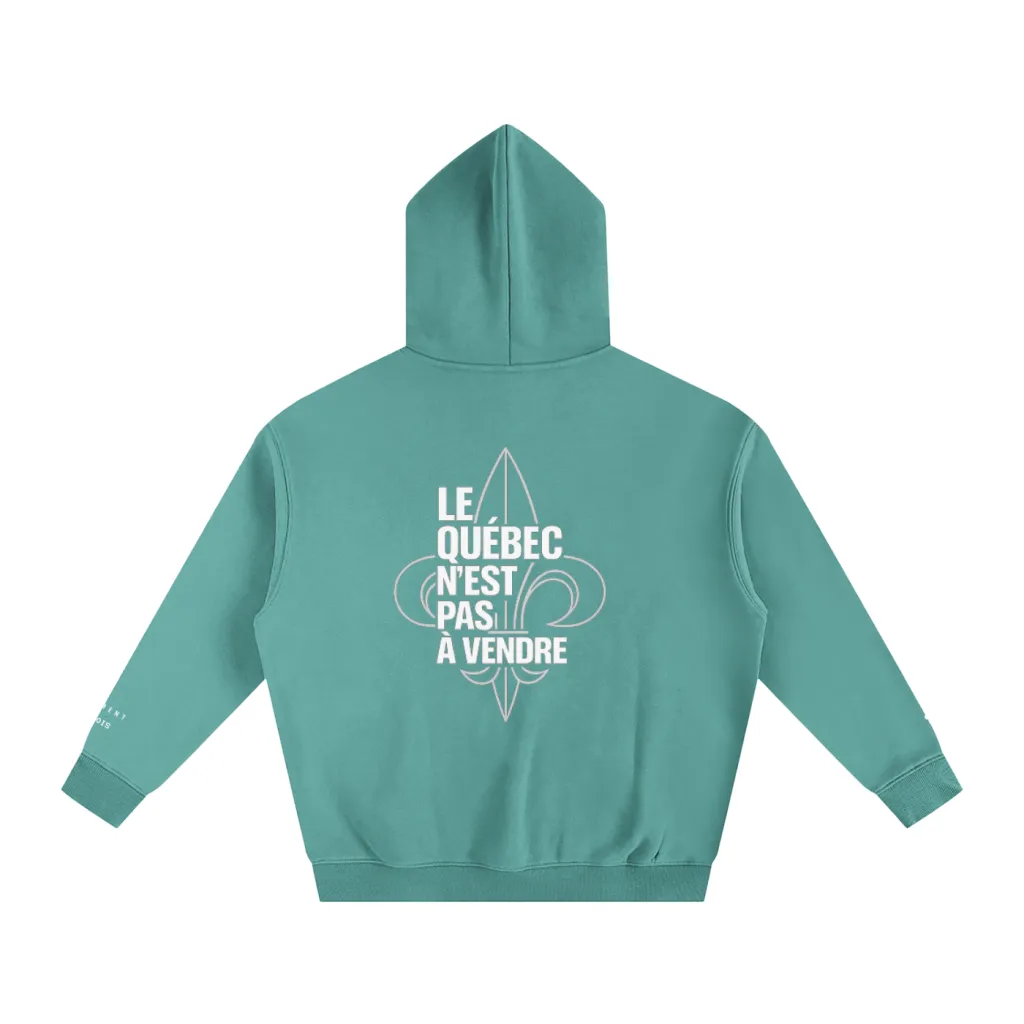 LE QUÉBEC N’EST PAS À VENDRE — Hoodie Oversize
