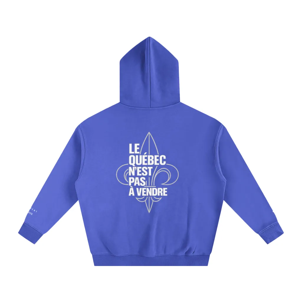 LE QUÉBEC N’EST PAS À VENDRE — Hoodie Oversize